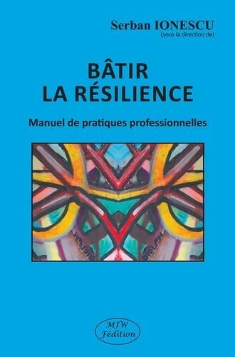 Bâtir la résilience : Manuel de pratiques professionnelles book