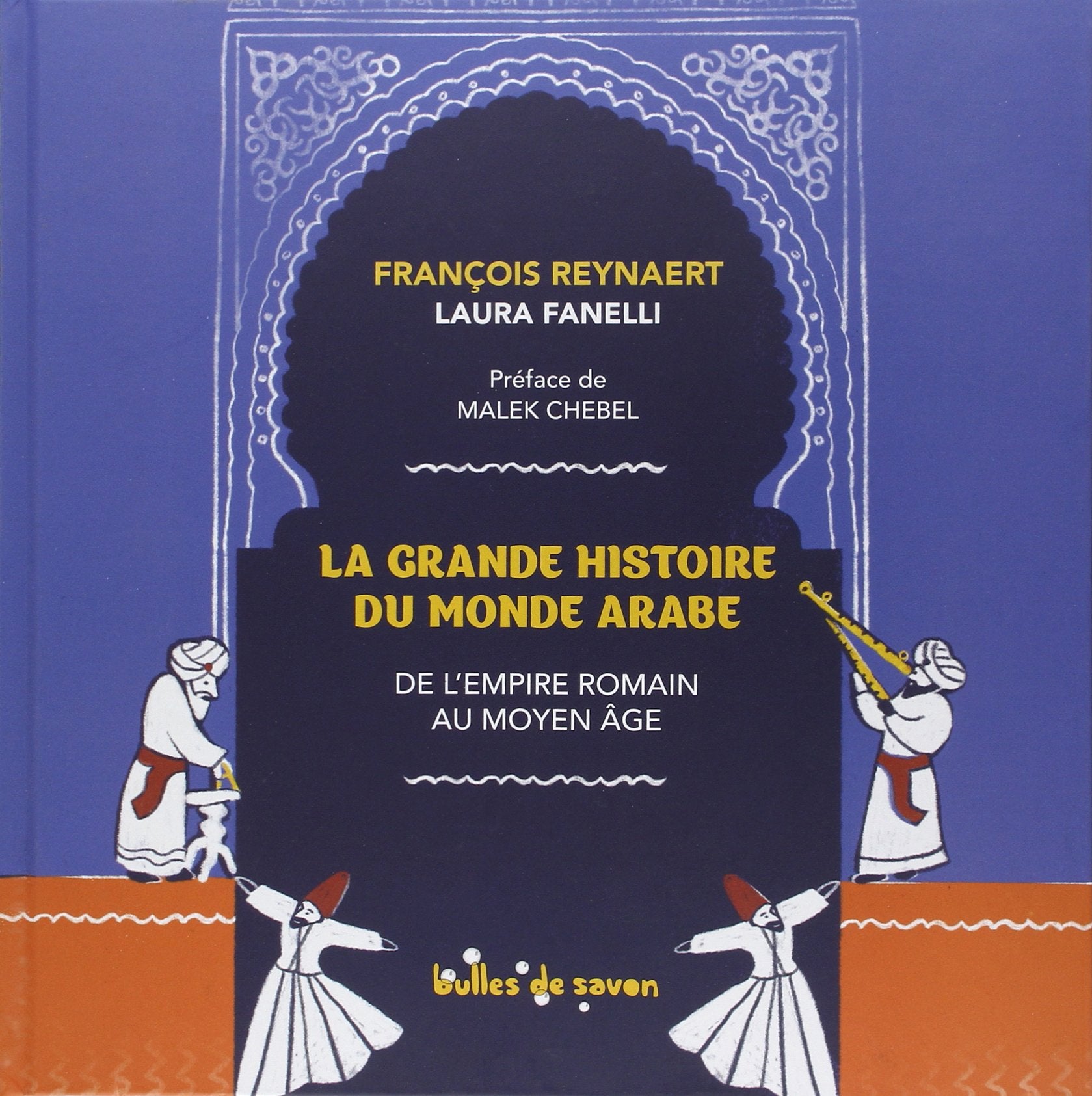 La grande histoire du monde arabe: De l'Empire romain au Moyen Age Books