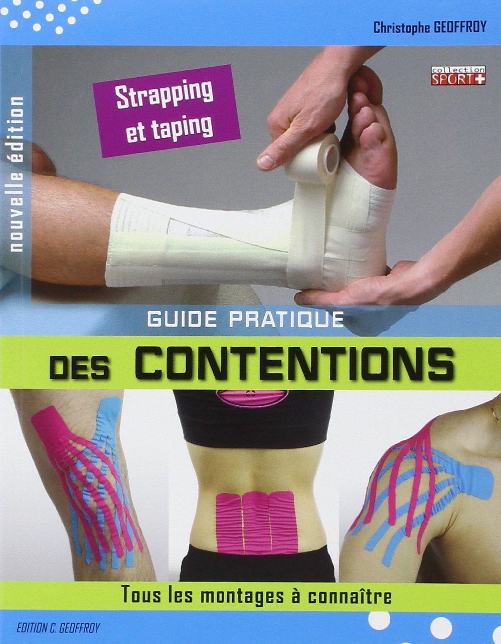 Guide pratique des contentions : Strapping & taping, tous les montages à connaître Medicine