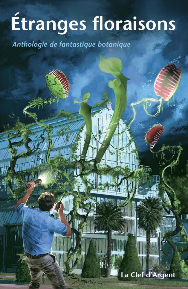 Etranges floraisons: Anthologie de fantastique botanique book