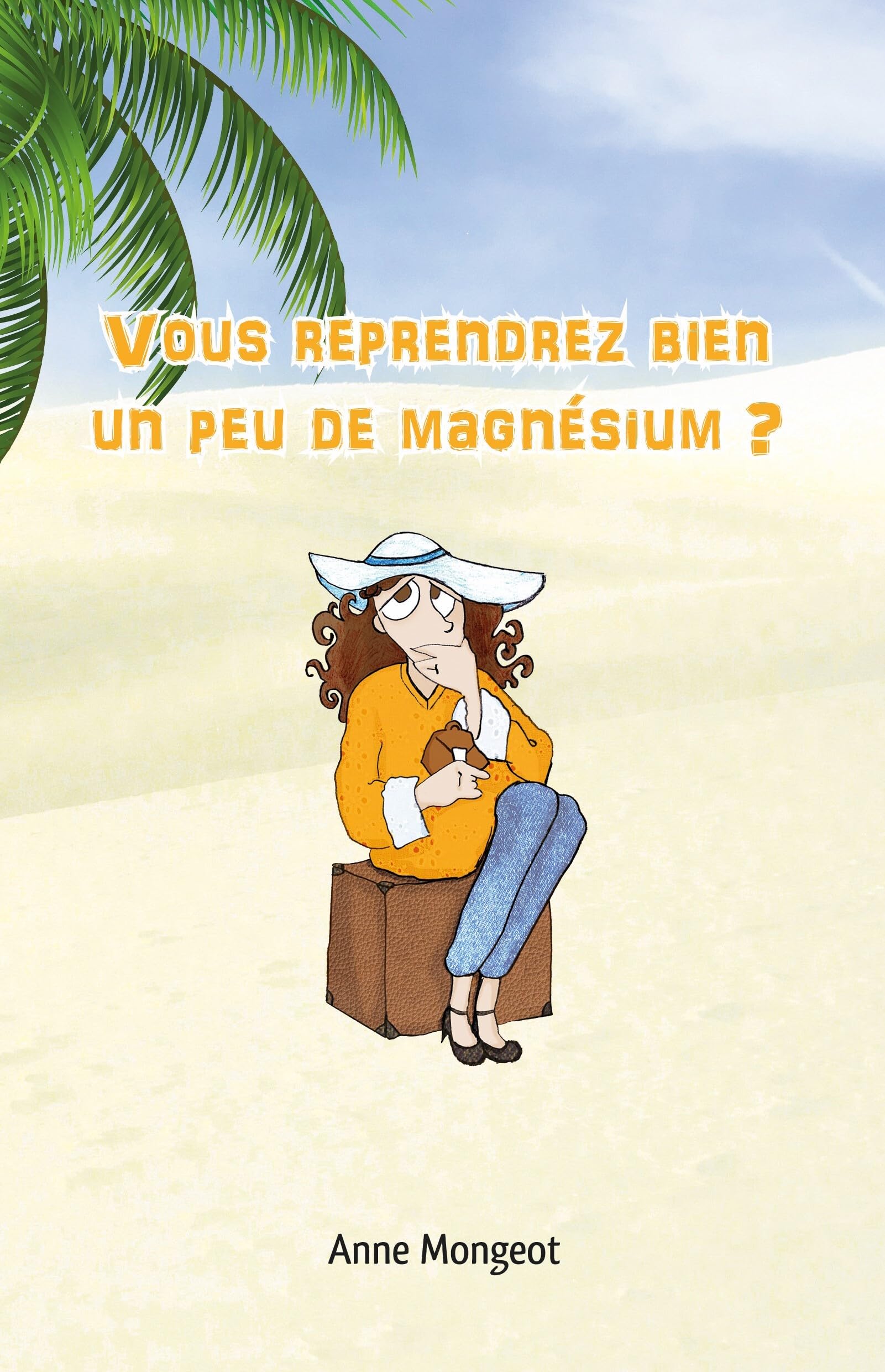 Vous reprendrez bien un peu de magnésium ? book