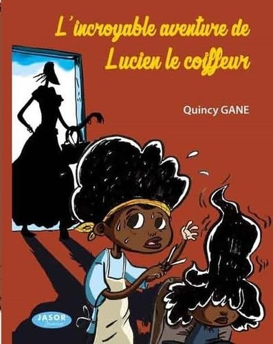 L'incroyable aventure de Lucien le coiffeur Fairy Tales & Legends