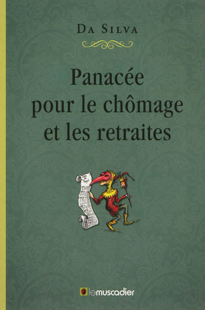 Product Image: Panacée pour le chômage et les retraites