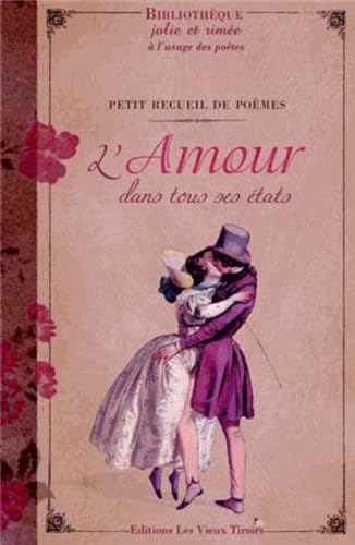 L'amour dans tous ses états: Petit recueil de poèmes Books