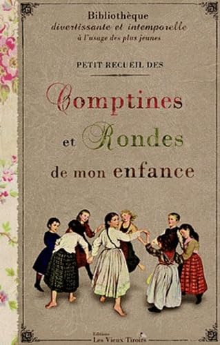 Petit recueil des Comptines et Rondes de mon enfance Books