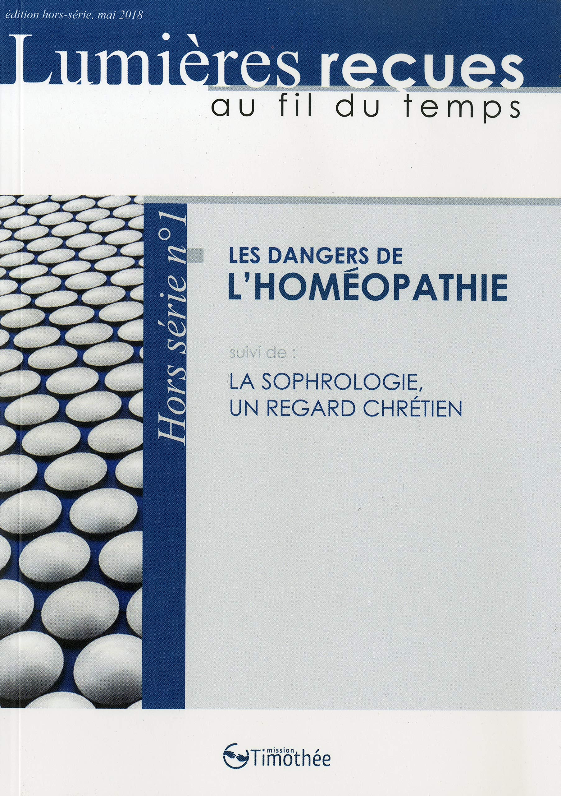Les dangers de l'homéopathie: Suivi de La sophrologie, un regard chrétien book