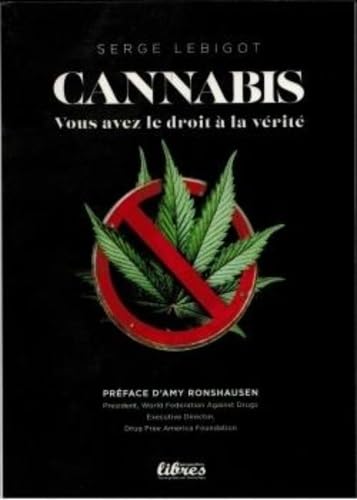 Cannabis, vous avez droit à la vérité book