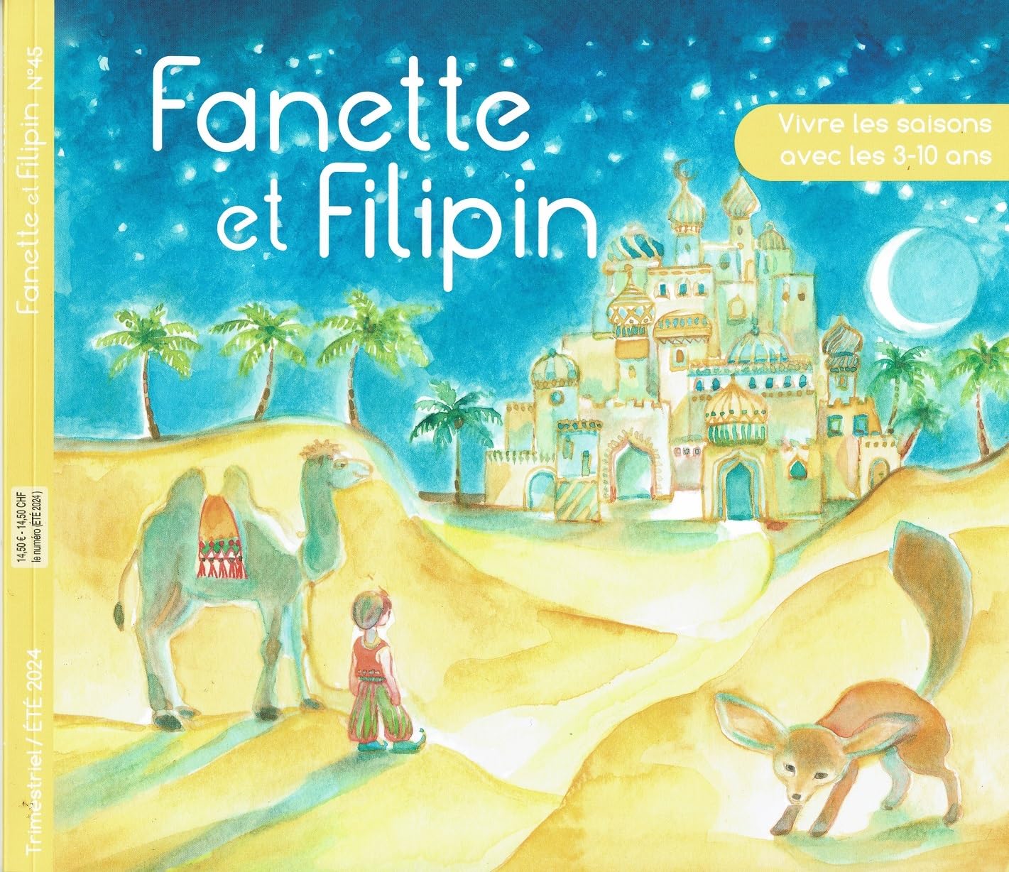 Fanette et filipin n°45 ete 2024: Vivre les saisons avec les 3-10 ans Fairy Tales & Legends
