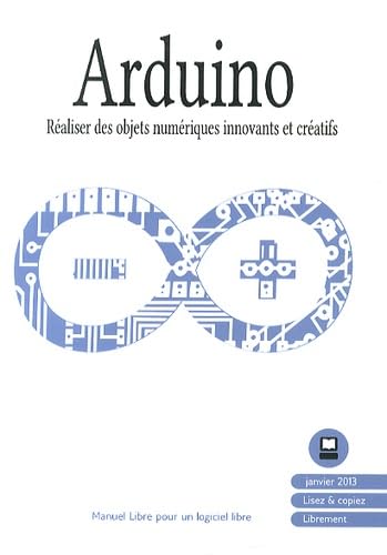 Arduino: Réaliser des projets numériques innovants et créatifs Books