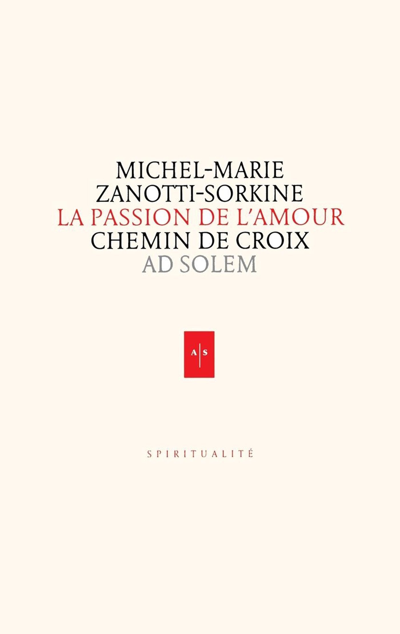La Passion de l'Amour: Chemin de Croix Religion & Esotericism