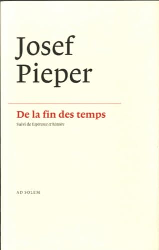 De la fin des temps: Suivi de Espérance et histoire Philosophy