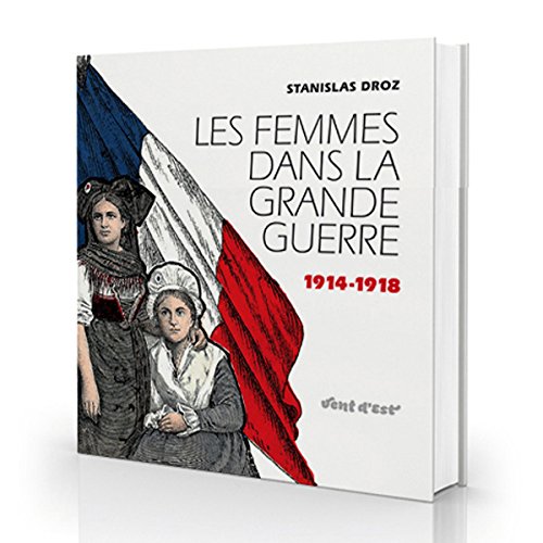 Les femmes dans la Grande Guerre book