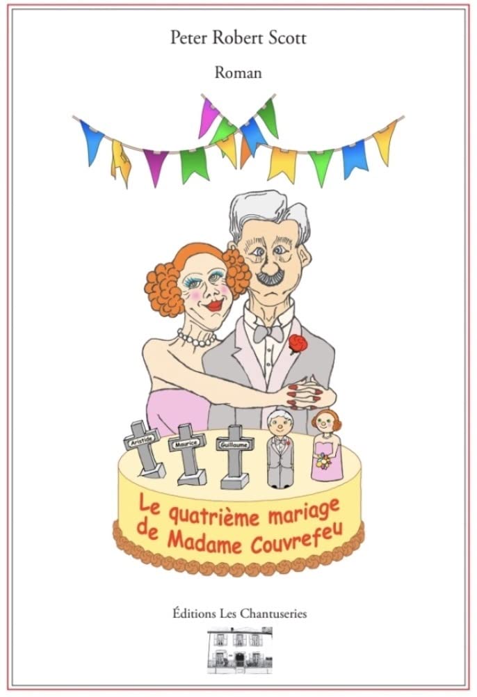 Le quatrième mariage de Madame Couvrefeu: 2021 book