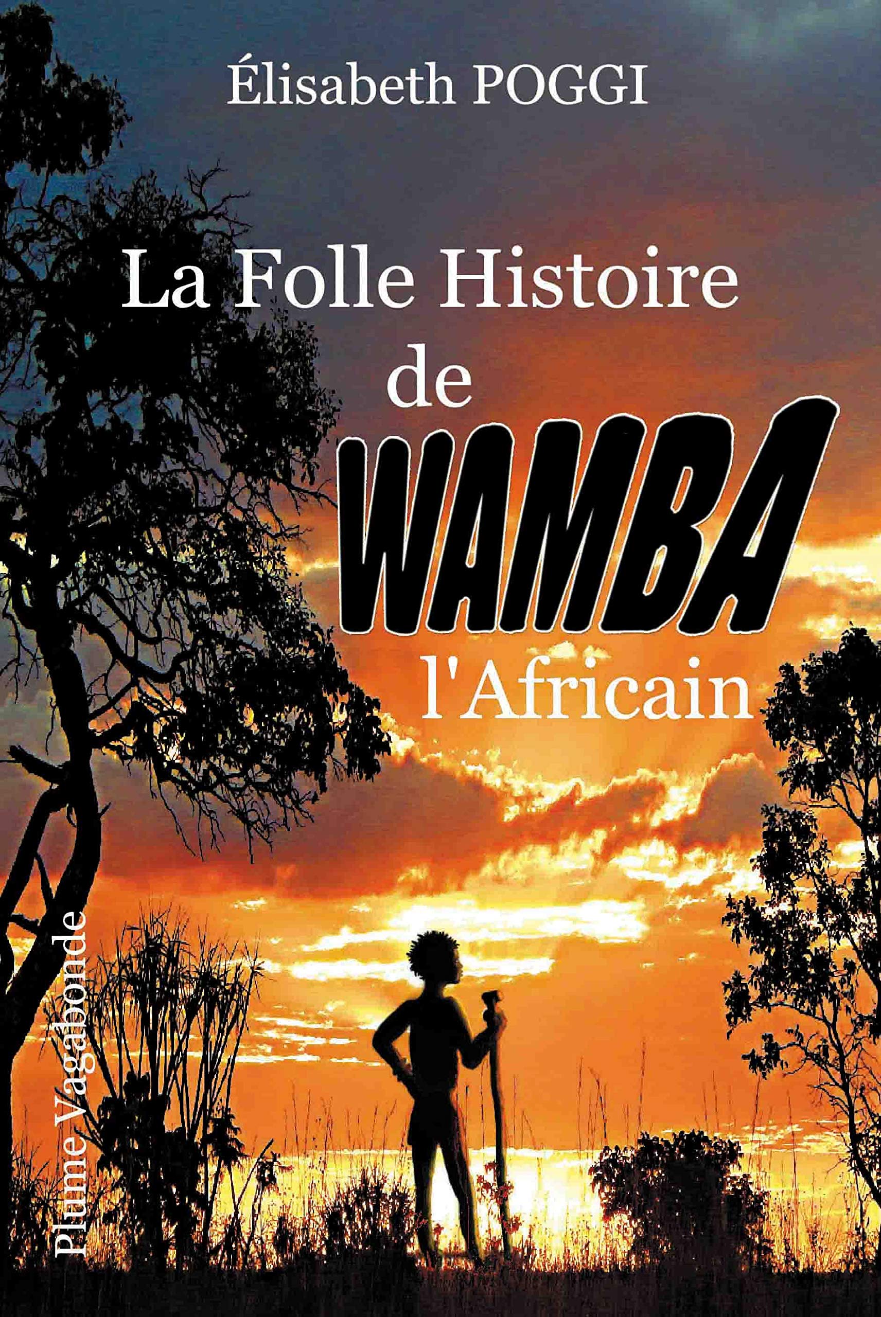 La folle aventure de Wamba l'Africain book