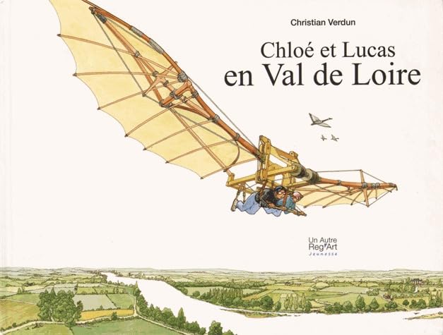 Chloé et Lucas en Val de Loire Children's books