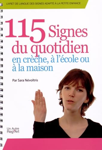 115 signes du quotidien en crèche, à l'école ou à la maison Social Sciences