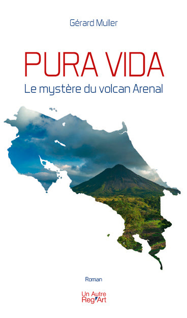 Pura vida : le mystère du volcan Arenal Books