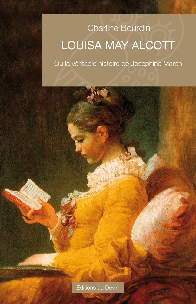 Louisa May Alcott: Ou la véritable histoire de Josephine March Books