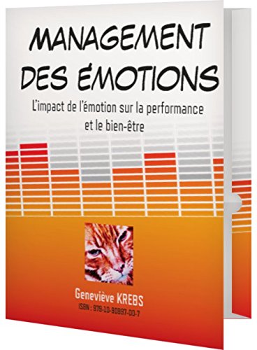 Management des émotions : l'impact sur la performance et le bien-être Books