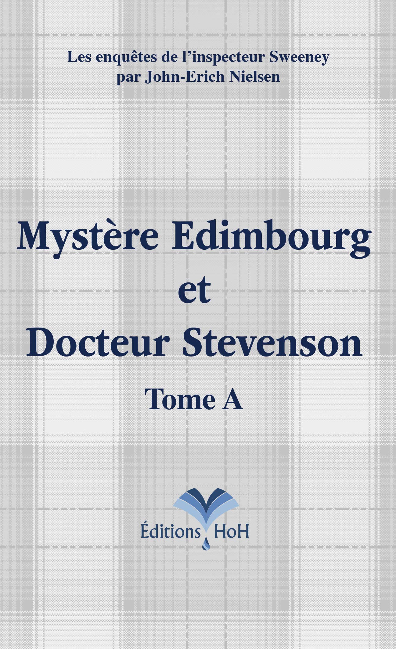 Mystère Edimbourg et Docteur Stevenson - Tome A Books