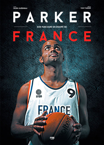 Parker : son parcours en équipe de France book