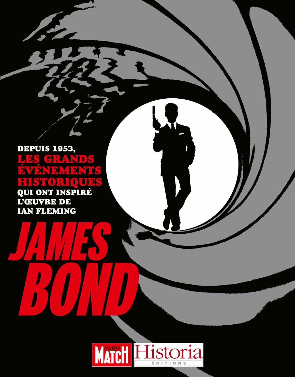 James Bond: Depuis 1953, les grands événements historiques qui ont inspiré l'oeuvre de Ian Fleming Books