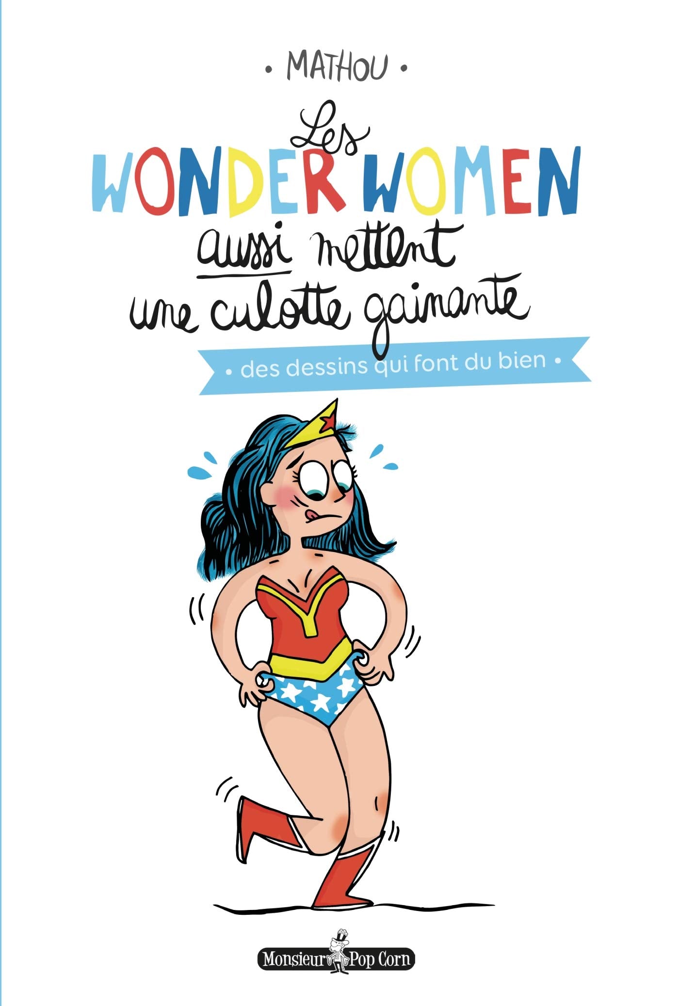 Les wonderwomen aussi mettent une culotte gainante book