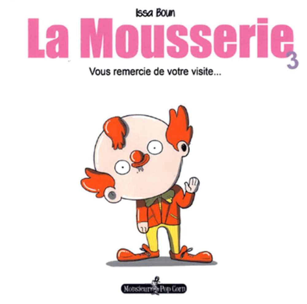 La Mousserie T03: Vous remercie de votre visite book