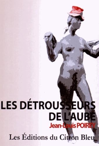 Les détrousseurs de l'aube book
