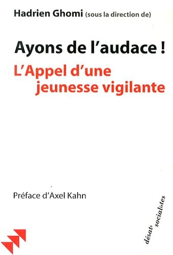 Ayons de l'audace !: L'appel d'une jeunesse vigilante book