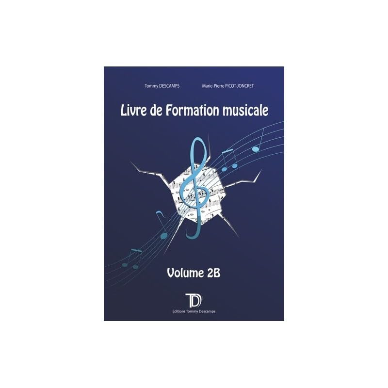 Tommy descamps & marie-pierre picot-joncret : livre de formation musicale 2b book