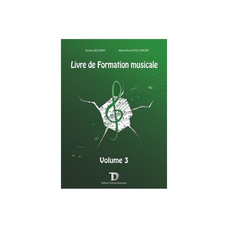 Tommy descamps & marie-pierre picot-joncret : livre de formation musicale 3 book