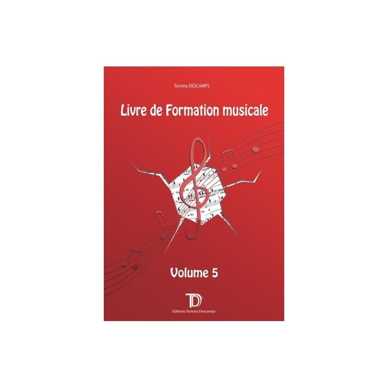 Tommy descamps & marie-pierre picot-joncret : livre de formation musicale 5 book