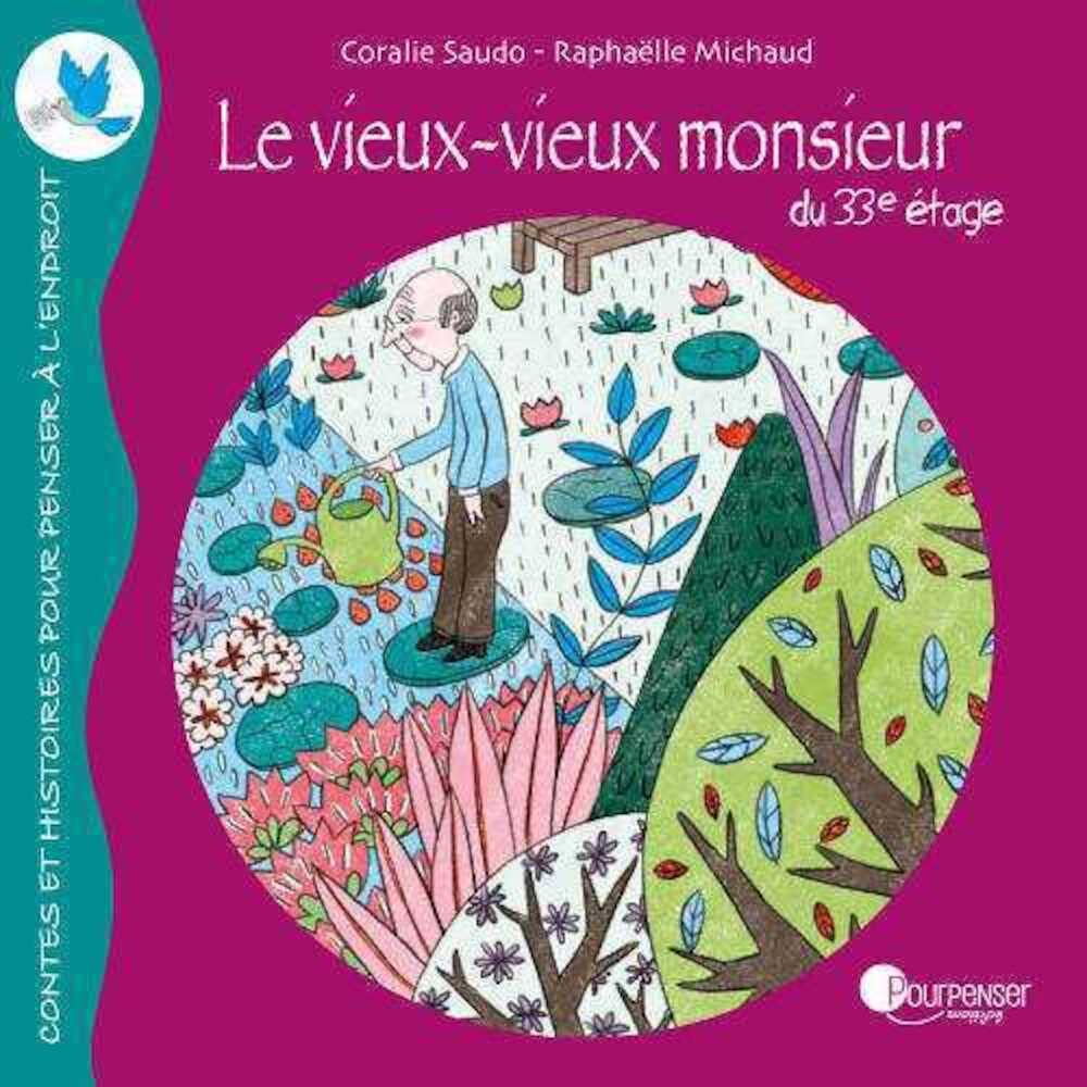 Le Vieux Vieux Monsieur Du 33E Étage Children's books