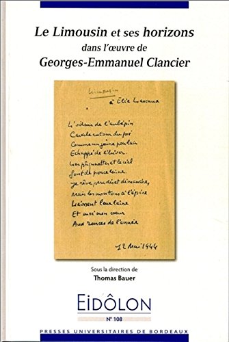 LIMOUSIN ET SES HORIZONS DANS L OEUVRE DE GEOGES EMMANUEL CLANCIER Books