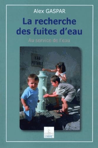 La recherche des fuites d'eau: Au service de l'eau book