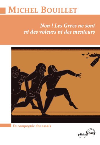 Non ! Les grecs ne sont ni des voleurs ni des menteurs Books
