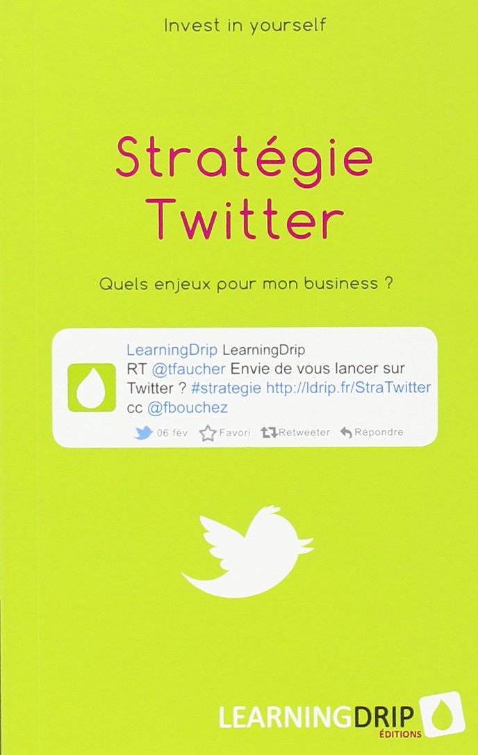 Stratégie Twitter - quels enjeux pour mon business ? Business, Finance & Career