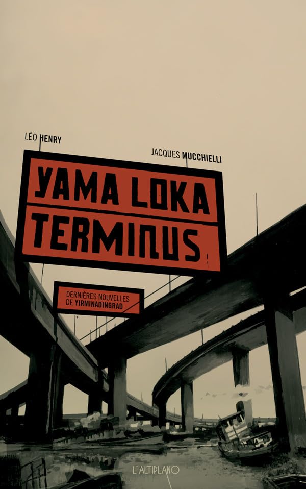 Yama Loka Terminus - Dernières nouvelles de Yirminadingrad Contemporary literature
