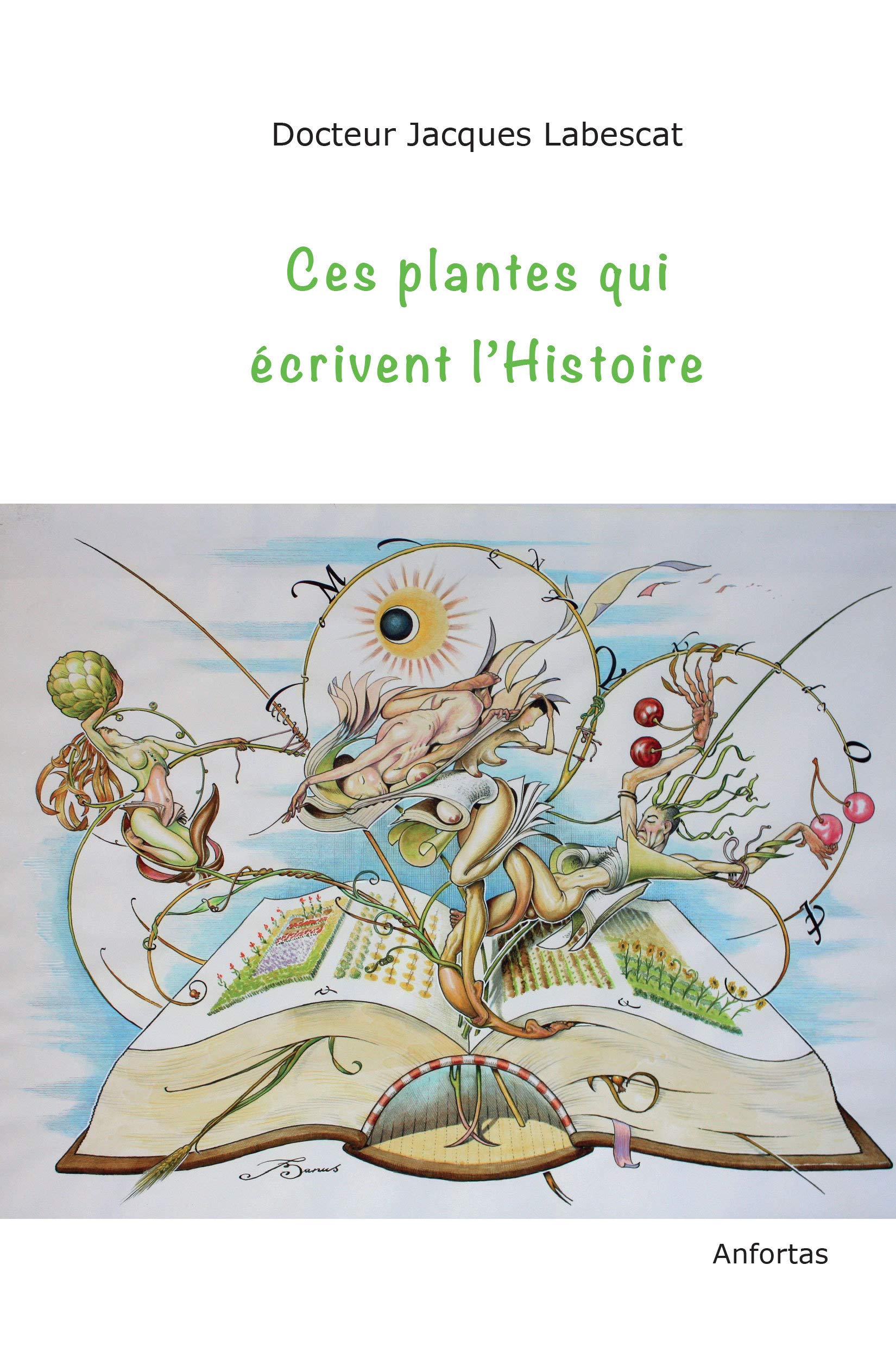Ces Plantes Qui Ecrivent l'Histoire Books