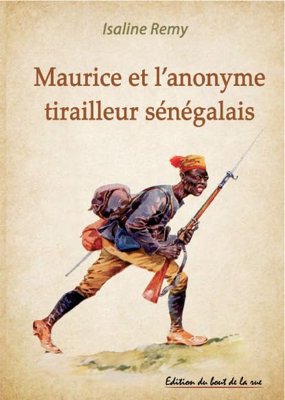 Maurice et l'anonyme tirailleur sénégalais book
