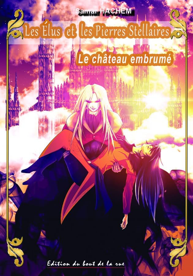 Les Elus et les Pierres stellaires tome II - Le château embrumé Children's books