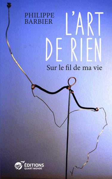 L'art de rien : sur le fil de ma vie book
