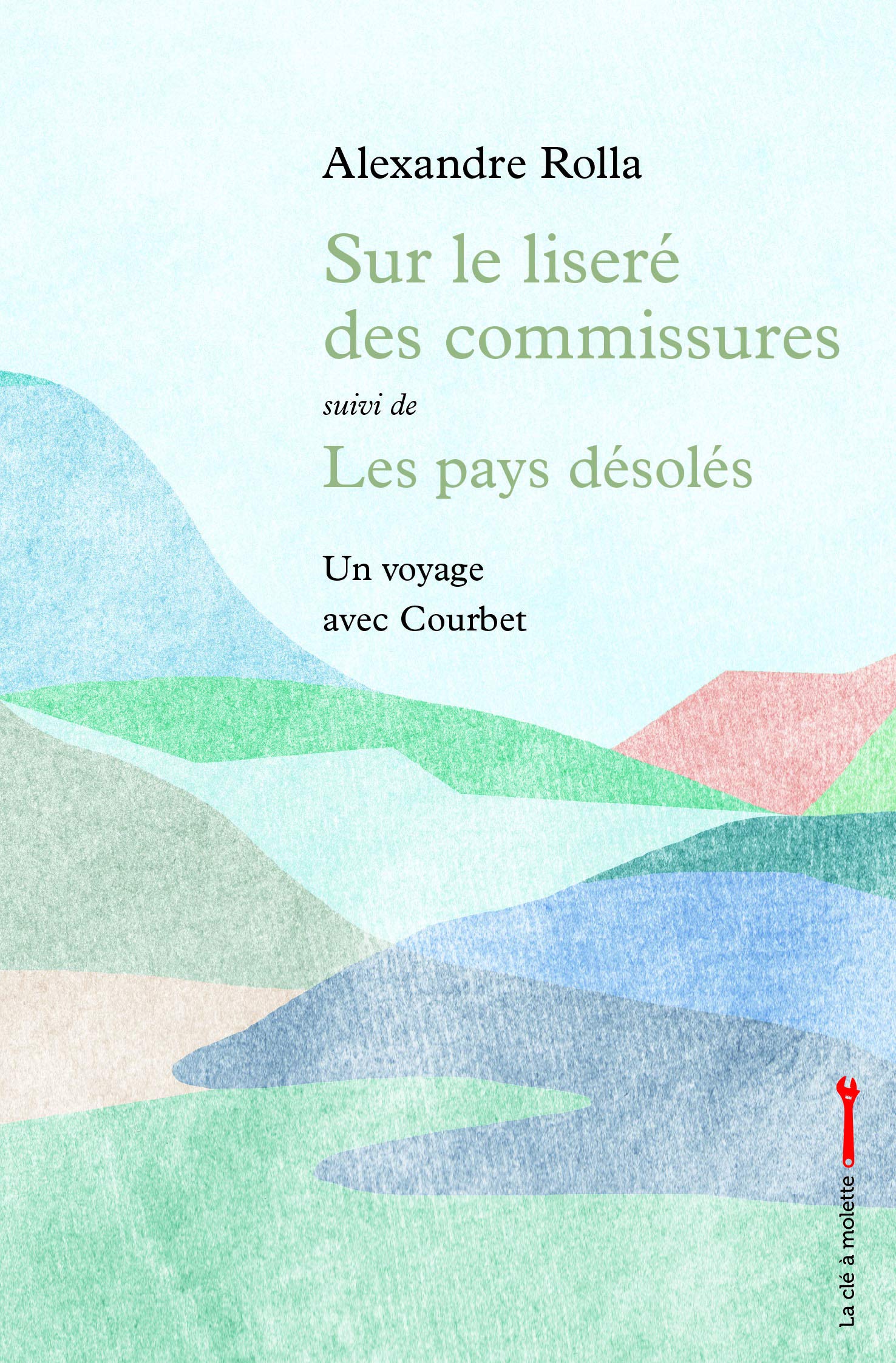 Sur le liseré des commissures suivi de Les pays désolés book