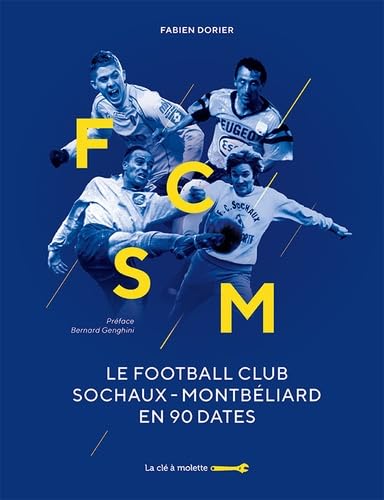 Le Football Club Sochaux-Montbéliard en 90 dates book