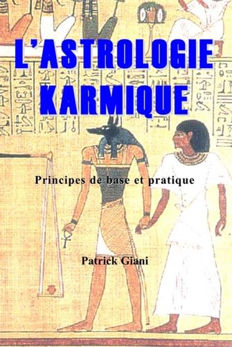 L'Astrologie karmique - principes de base et pratique Religion & Esotericism