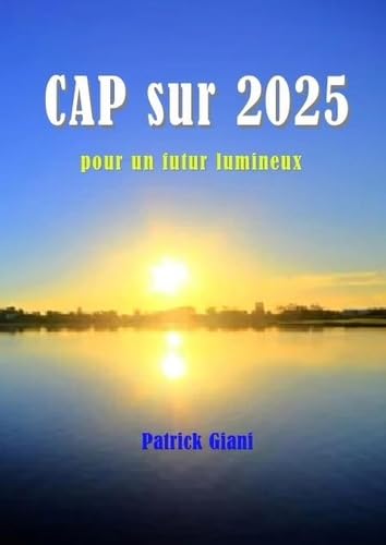 Cap sur 2025 pour un futur lumineux book
