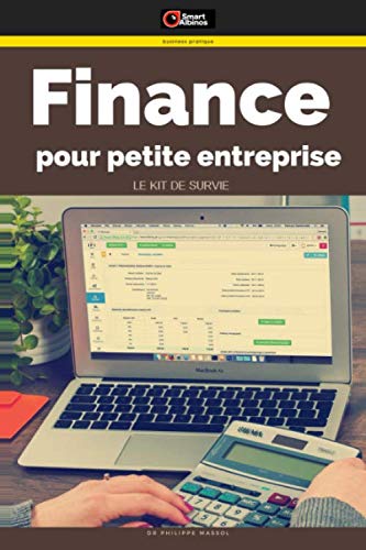 Finance pour petite entreprise: le kit de survie book