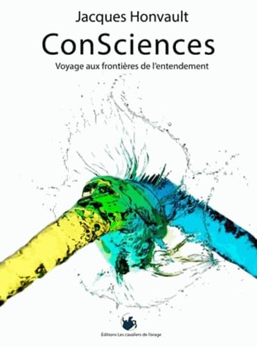 ConSciences : Voyage aux frontières de l'entendement Books