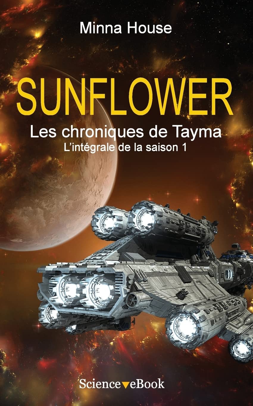 SUNFLOWER - Les chroniques de Tayma: L'intégrale de la saison 1 book